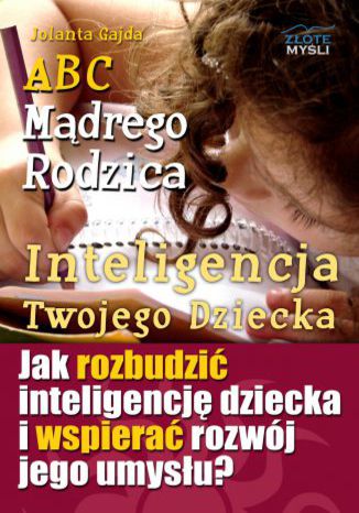 ABC Mdrego Rodzica: Inteligencja Twojego Dziecka Jolanta Gajda - okadka audiobooka MP3