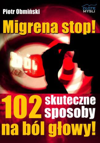 Migrena stop! Piotr Obmiski - okadka ksiki