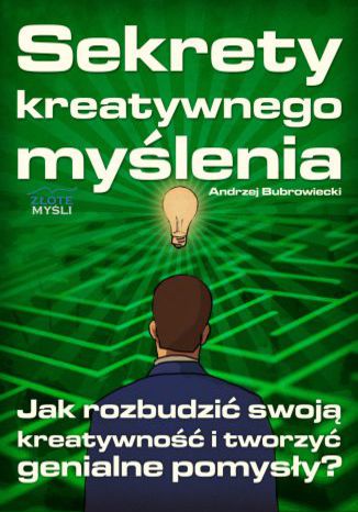 Okładka książki/ebooka Sekrety kreatywnego myślenia
