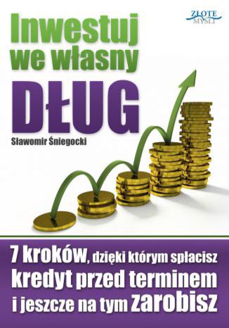 Inwestuj we własny dług Sławomir Śniegocki - okładka audiobooks CD