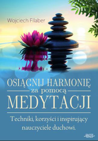 Okładka: Osiągnij harmonię za pomocą medytacji