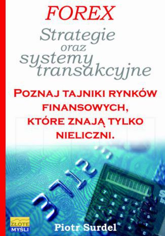 Forex 3. Strategie i systemy transakcyjne Piotr Surdel - okadka audiobooka MP3