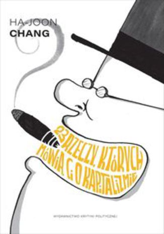 Okładka książki/ebooka 23 rzeczy, których nie mówią Ci o kapitalizmie