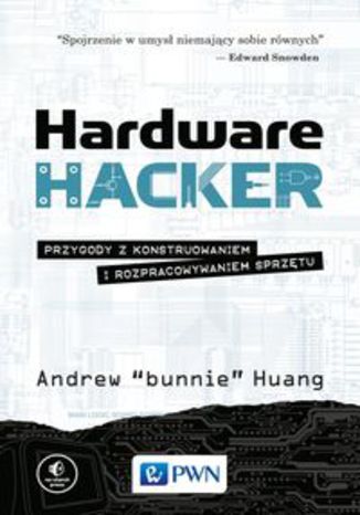 Okładka książki/ebooka Hardware Hacker. Przygody z konstruowaniem i rozpracowywaniem sprzętu