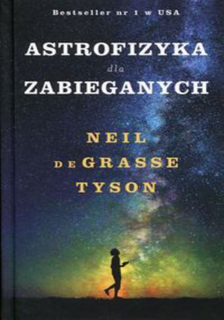 Okładka książki/ebooka Astrofizyka dla zabieganych