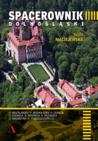 Okładka książki/ebooka Spacerownik dolnośląski