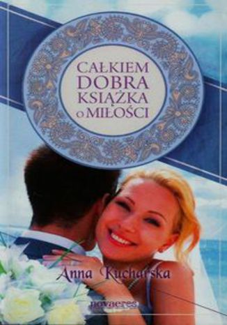 Okładka książki/ebooka Całkiem dobra książka o miłości