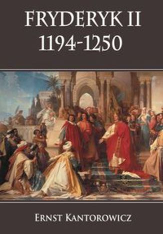 Okładka książki/ebooka Fryderyk II 1194-1250