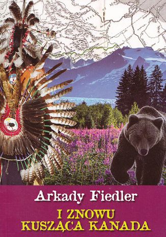 Okładka książki/ebooka I znowu kusząca Kanada