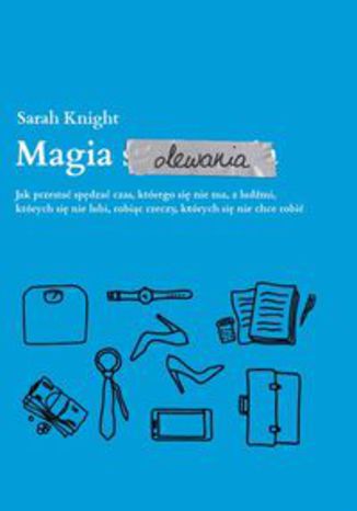 Okładka książki/ebooka Magia olewania