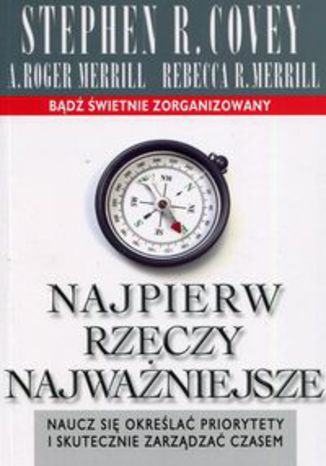 Okładka książki/ebooka Najpierw rzeczy najważniejsze. Naucz się określać priorytety i skutecznie zarządzać czasem