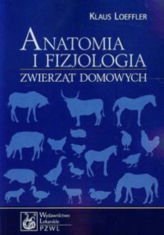 Okładka książki/ebooka Anatomia i fizjologia zwierząt domowych