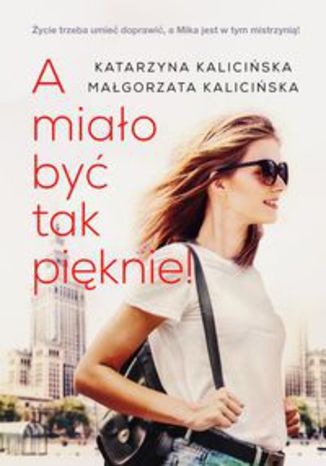 Okładka książki/ebooka A miało być tak pięknie!