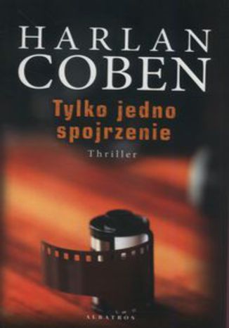 Okładka książki/ebooka Tylko jedno spojrzenie