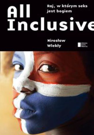 Okładka książki/ebooka All inclusive. Raj, w którym seks jest bogiem