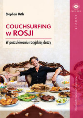 Okładka książki/ebooka Couchsurfing w Rosji. W poszukiwaniu rosyjskiej duszy