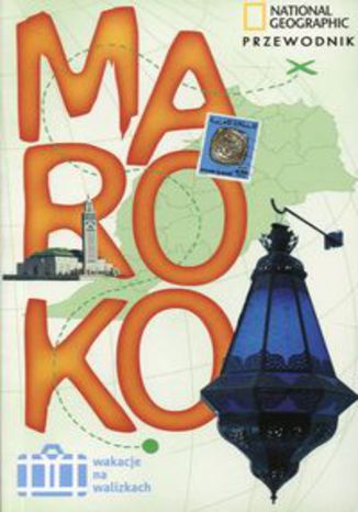 Okładka książki/ebooka Maroko Przewodnik Wakacje na walizkach