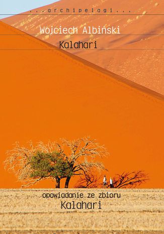 Okładka książki/ebooka Kalahari. Opowiadanie ze zbioru
