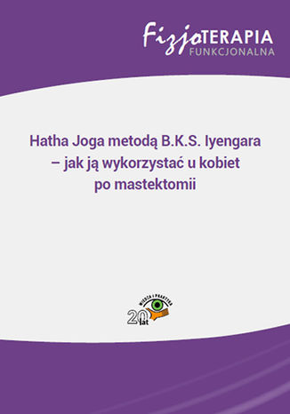Okładka książki/ebooka Hatha Joga metodą B.K.S. Iyengara - jak ją wykorzystać u kobiet po mastektomii