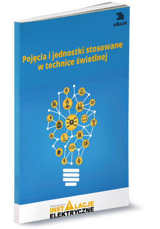 Okładka książki/ebooka Pojęcia i jednostki stosowane w technice świetlnej