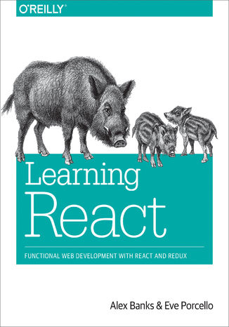 Okładka książki/ebooka Learning React. Functional Web Development with React and Redux