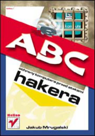 ABC ochrony komputera przed atakami hakera
