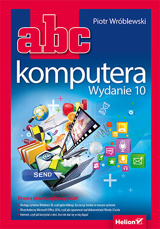 ABC komputera. Wydanie 10 Piotr Wróblewski - okładka książki