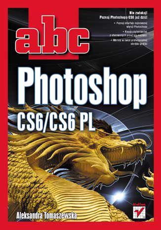 Okładka książki/ebooka ABC Photoshop CS6/CS6 PL