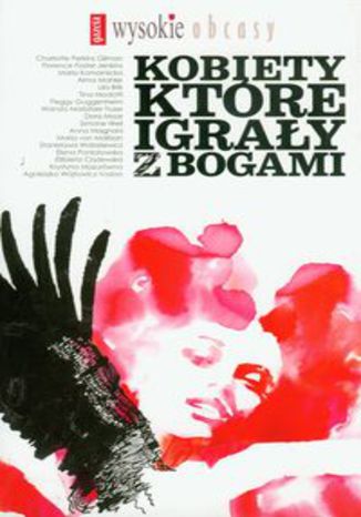 Okładka książki/ebooka Kobiety, które igrały z Bogami