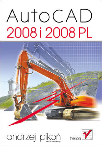 AutoCAD 2008 i 2008 PL Andrzej Pikoń - okładka książki