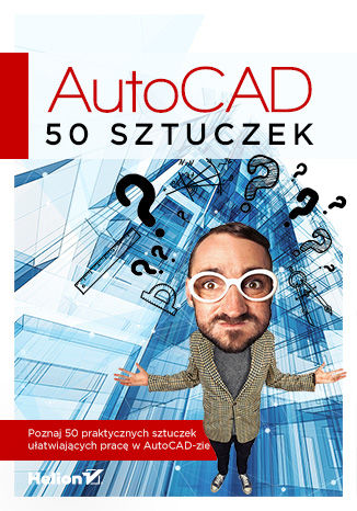 AutoCAD. 50 sztuczek Kamil Przybyliński - okładka książki