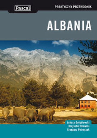 Okładka książki/ebooka Albania. Praktyczny przewodnik Pascal