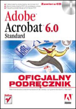 Adobe Acrobat 6.0 Standard. Oficjalny podręcznik The official training workbook from Adobe Systems, Inc. - okładka książki