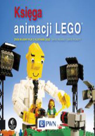 Okładka książki/ebooka Księga animacji LEGO. Zrób własny film z klockami Lego