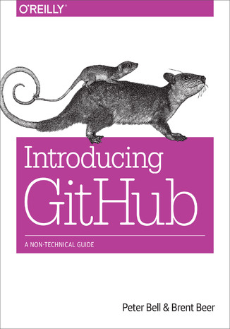 Okładka książki/ebooka Introducing GitHub. A Non-Technical Guide