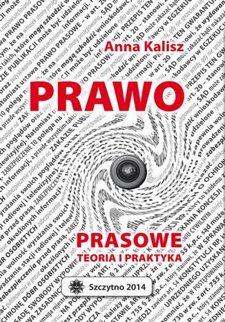 Okładka książki/ebooka Prawo prasowe. Teoria i praktyka