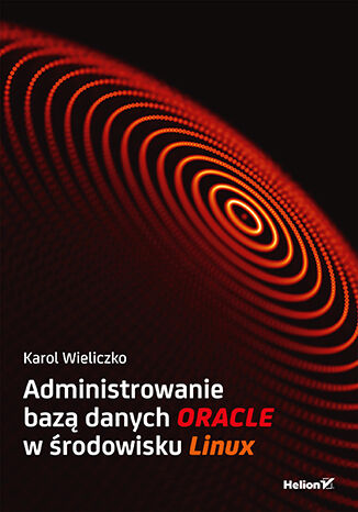 Administrowanie bazą danych Oracle w środowisku Linux
