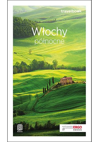 Okładka książki/ebooka Włochy północne. Travelbook. Wydanie 3