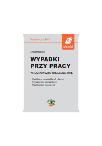Okładka książki/ebooka Wypadki przy pracy w najnowszym orzecznictwie