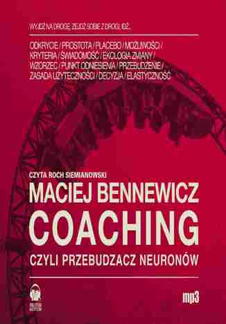 Okładka książki/ebooka Coaching czyli Przebudzacz Neuronów