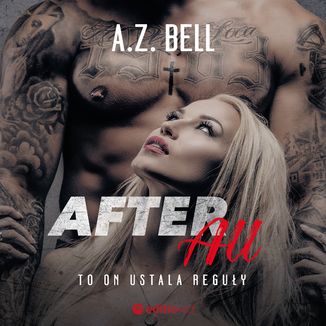 After All. To on ustala reguły A. Z. Bell - okładka audiobooka MP3