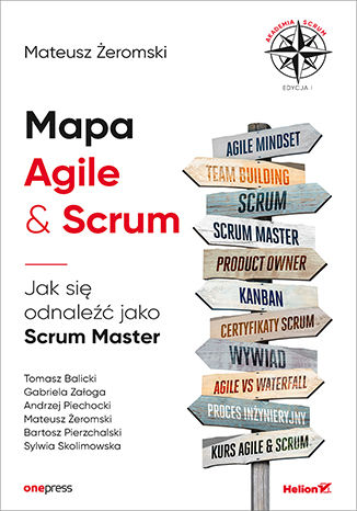 Ebook Mapa Agile & Scrum. Jak się odnaleźć jako Scrum Master