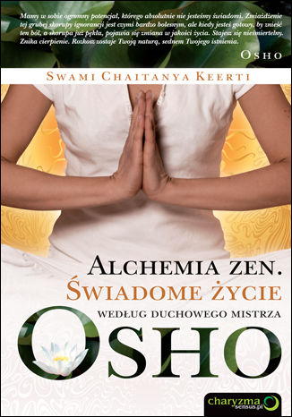 Okładka książki/ebooka Alchemia zen. Świadome życie według duchowego mistrza Osho