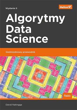 Algorytmy Data Science. Siedmiodniowy przewodnik. Wydanie II David Natingga - okładka audiobooks CD