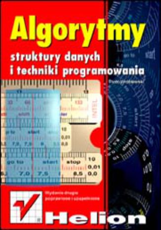 Algorytmy, struktury danych i techniki programowania. Wydanie II Piotr Wróblewski - okładka książki