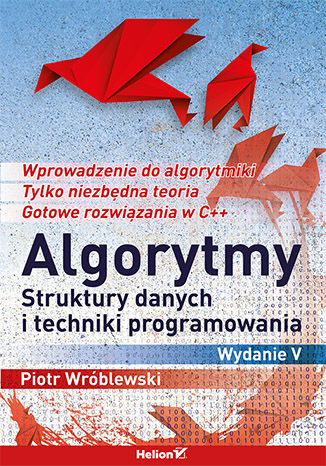 Algorytmy, struktury danych i techniki programowania. Wydanie V