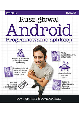 Android. Programowanie aplikacji. Rusz głową! Dawn Griffiths, David Griffiths - okładka ebooka