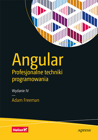Angular. Profesjonalne techniki programowania. Wydanie IV Adam Freeman - okładka audiobooka MP3