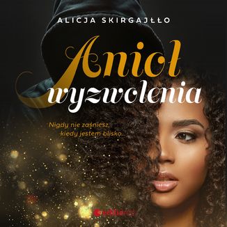 Anioł wyzwolenia Alicja Skirgajłło - okładka audiobooka MP3
