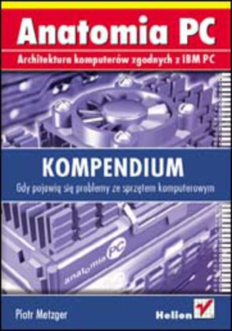 Okładka książki/ebooka Anatomia PC. Kompendium